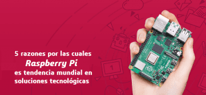5 razones raspberry pi mundo